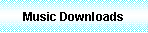 Text Box: Music Downloads